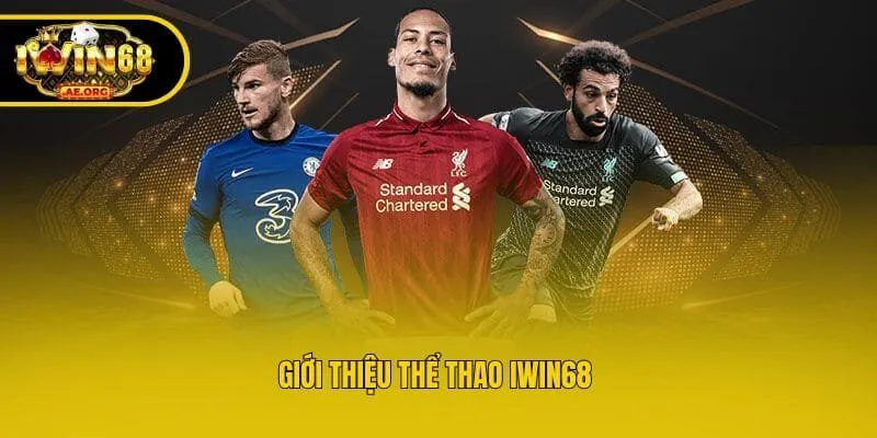 Giới thiệu thể thao IWIN68 